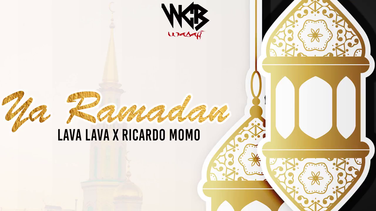 Lava Lava X Ricardo Momo - Ya Ramadan